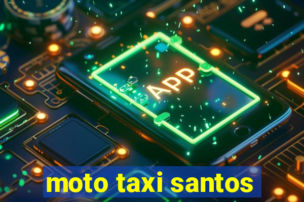 moto taxi santos